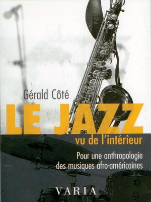 cover image of Le jazz vu de l'intérieur